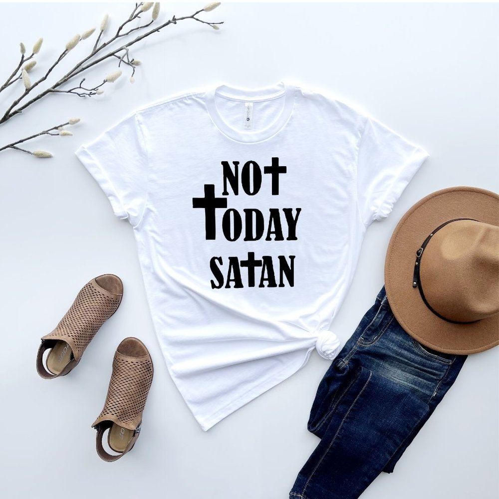 Made 2 Order Not Today Satan custom shirt